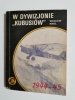 ŻÓŁTY TYGRYS: W DYWIZJONIE KUBUSIÓW - Wacław Król 1989